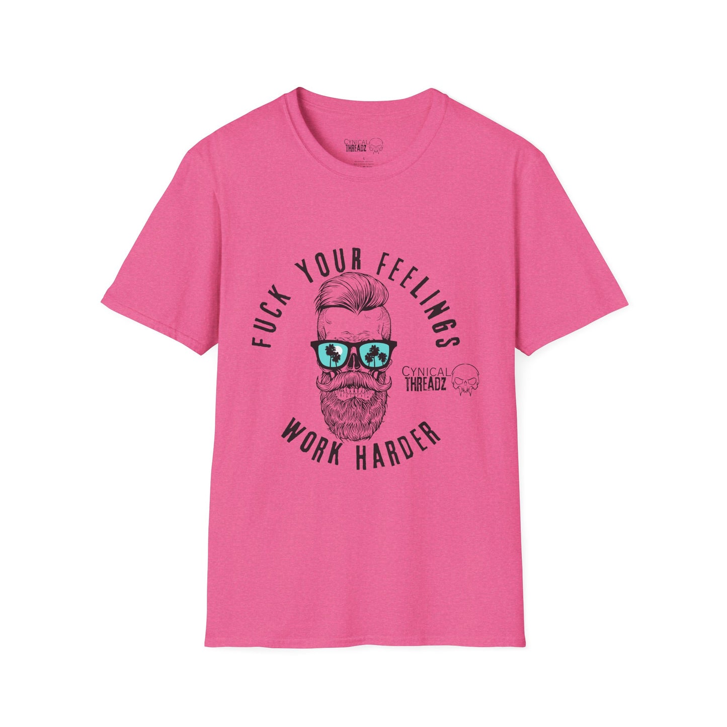 1. 'F#CK Your Feelings Work Harder' T-shirt