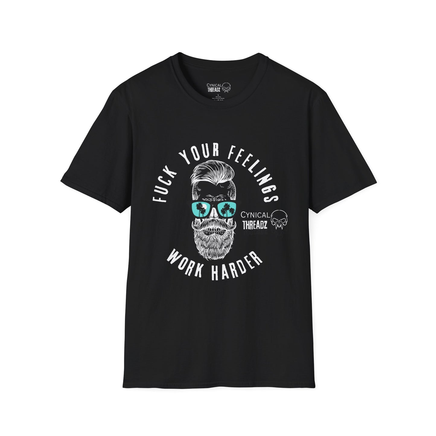 1. 'F#CK Your Feelings Work Harder' T-shirt