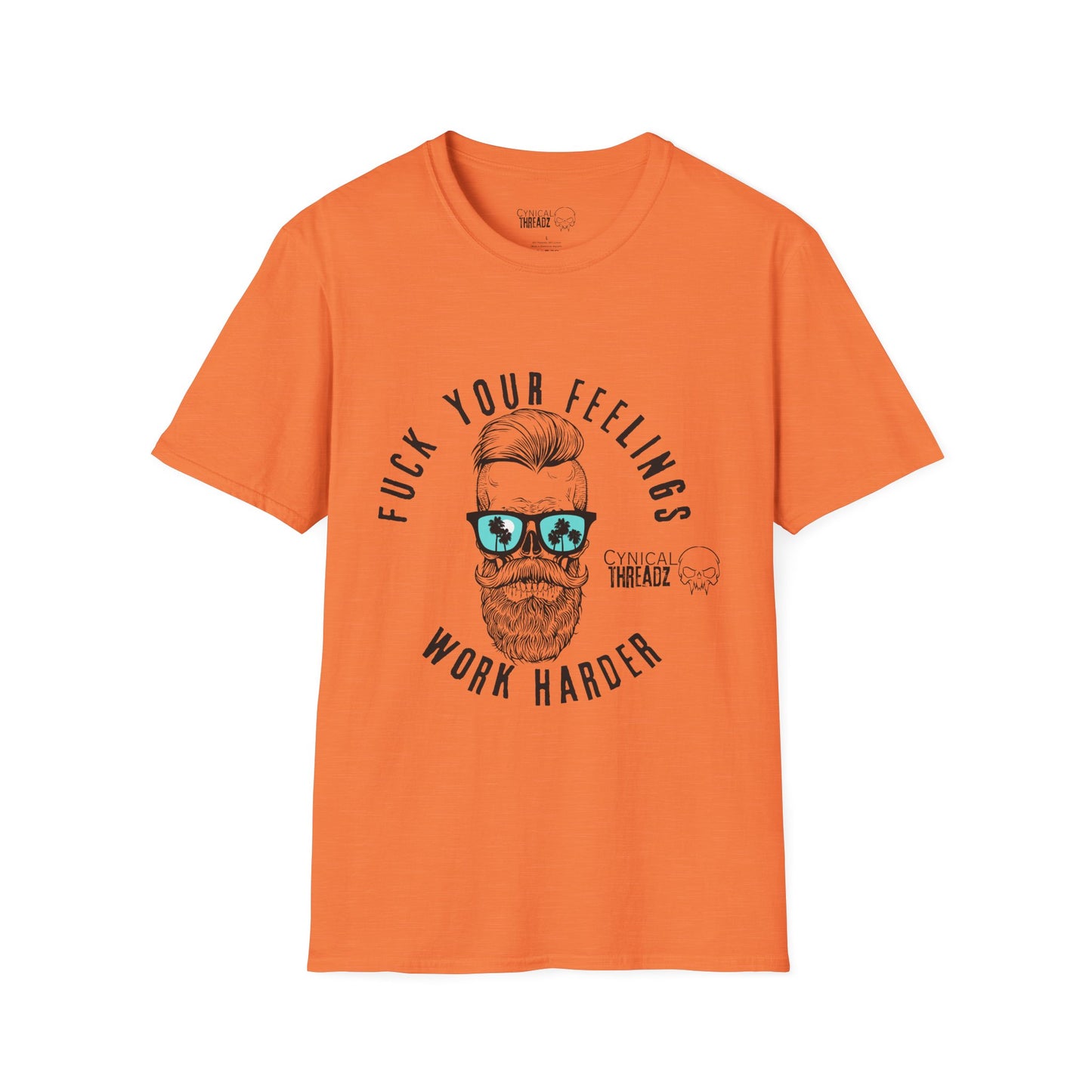 1. 'F#CK Your Feelings Work Harder' T-shirt