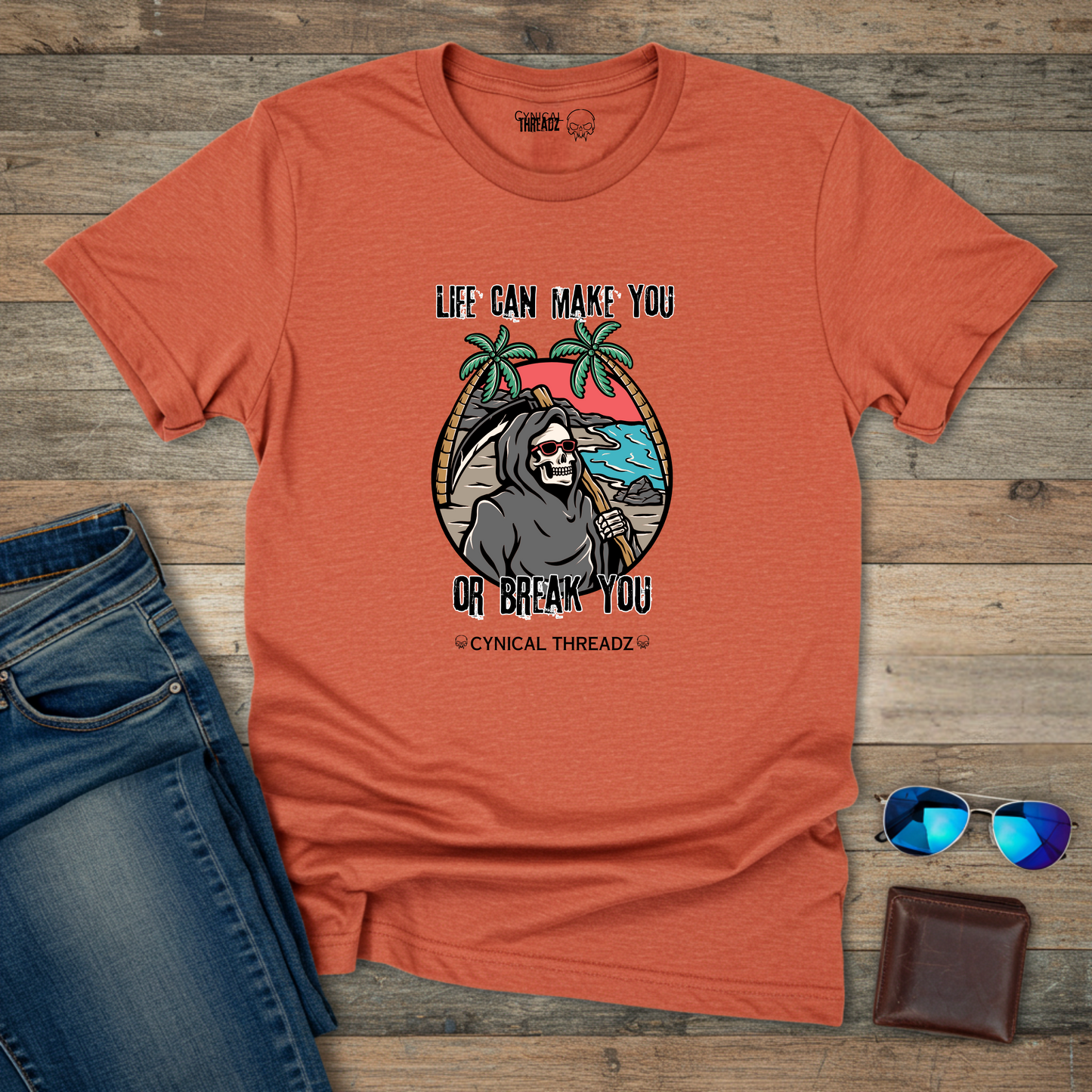 Life Can Make You or Break You Unisex T-Shirt