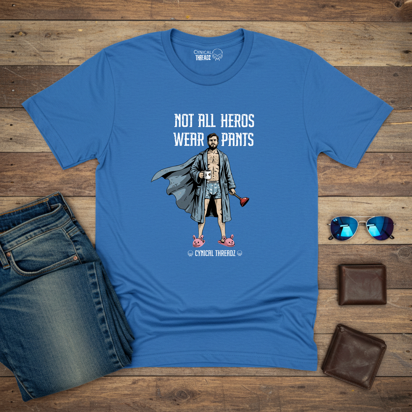 NOT ALL HEROS WEAR PANTS