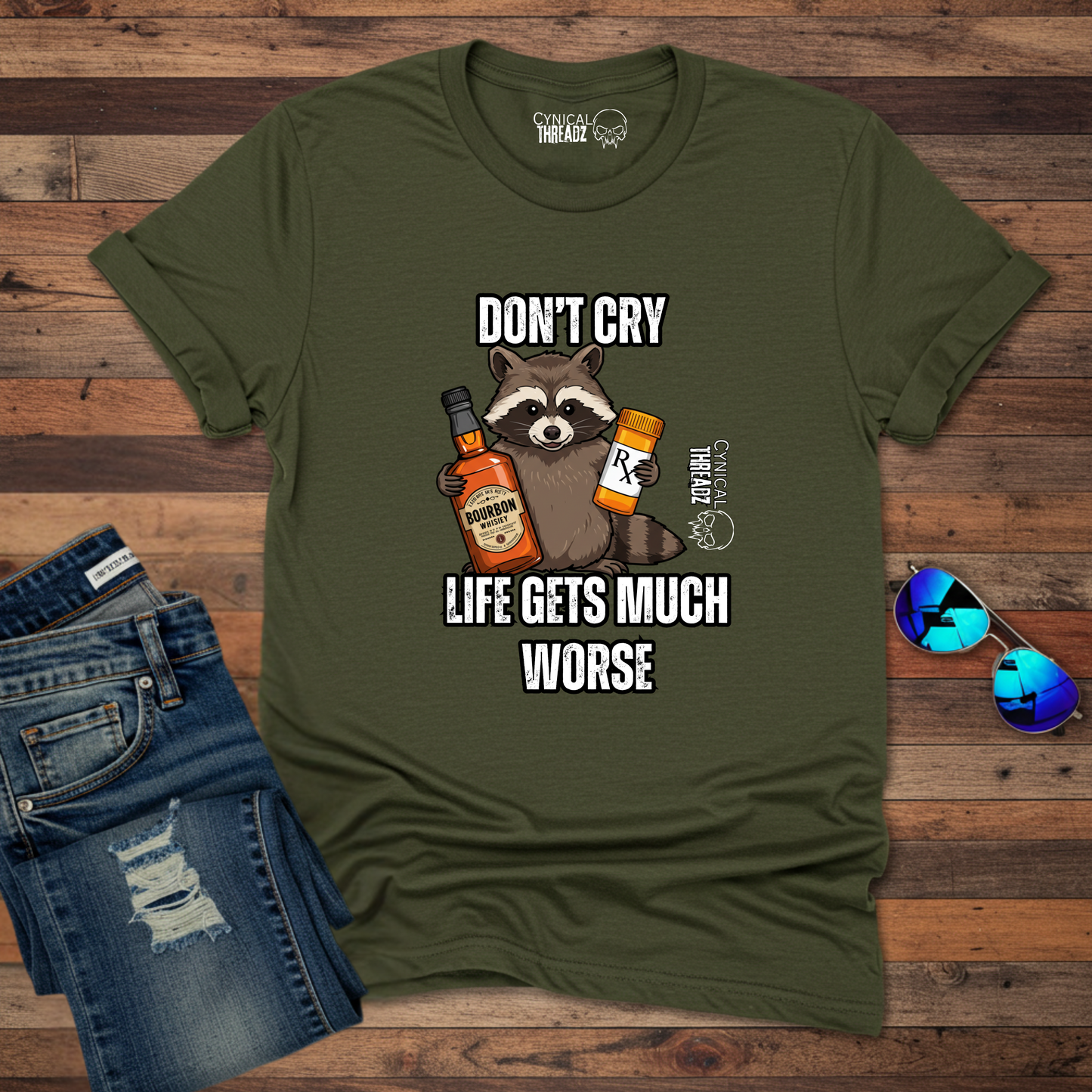 Don't Cry Life Gets Much Worse Unisex T-Shirt
