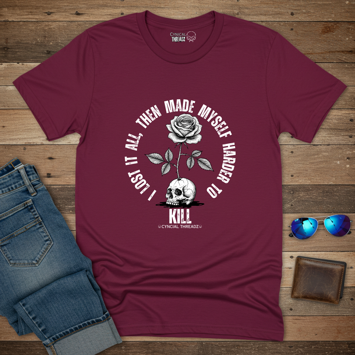 I LOST IT ALL, THEN MADE MYSELF HARDER TO KILL.Motivational Unisex T-Shirt