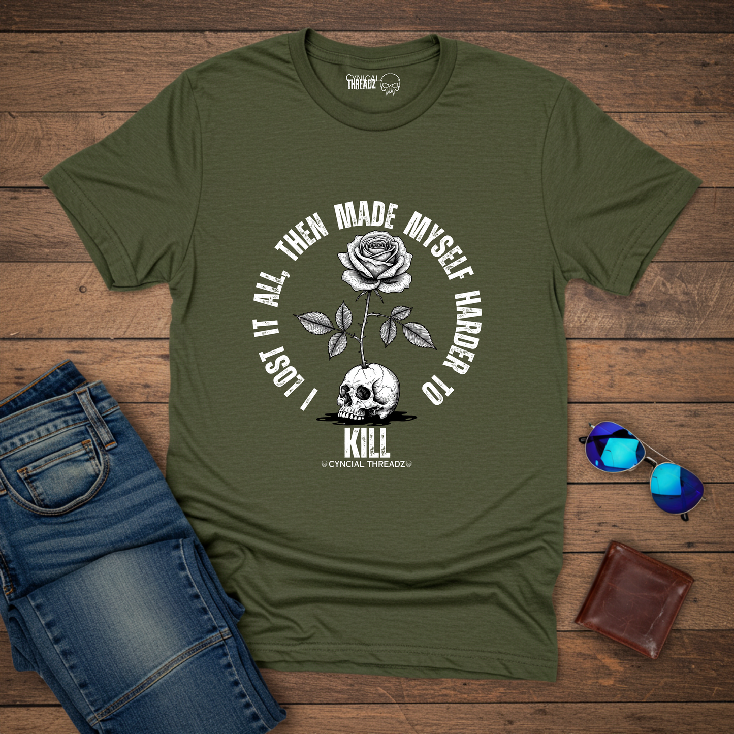 I LOST IT ALL, THEN MADE MYSELF HARDER TO KILL.Motivational Unisex T-Shirt