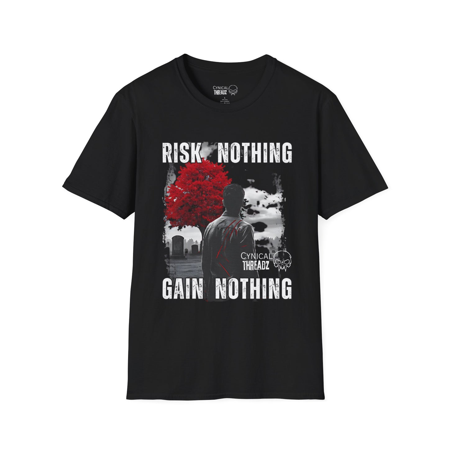 Risk Nothing Gain Nothing T-Shirt