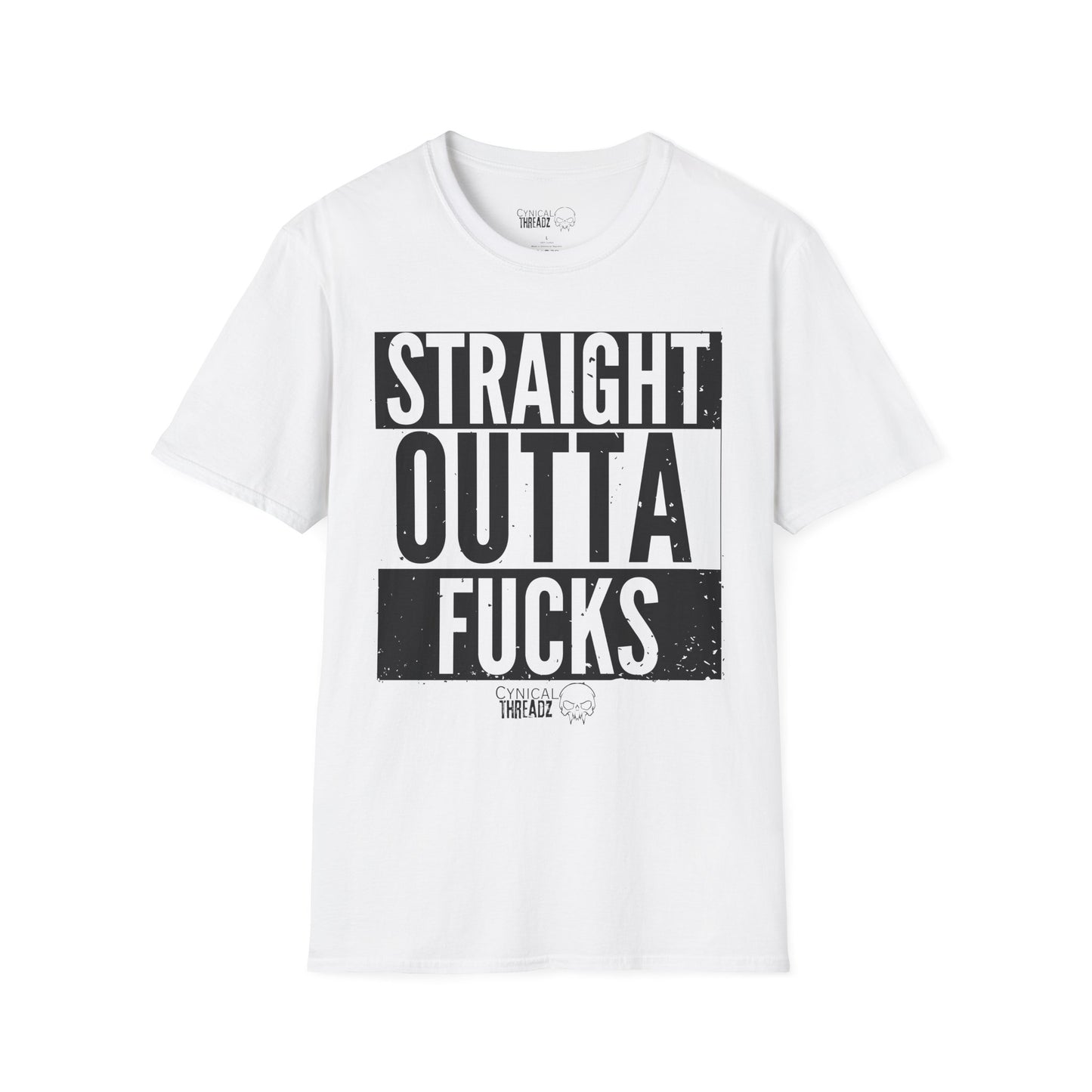 14.STRAIGHT OUTTA FUCKS- T-SHIRT UNISEX