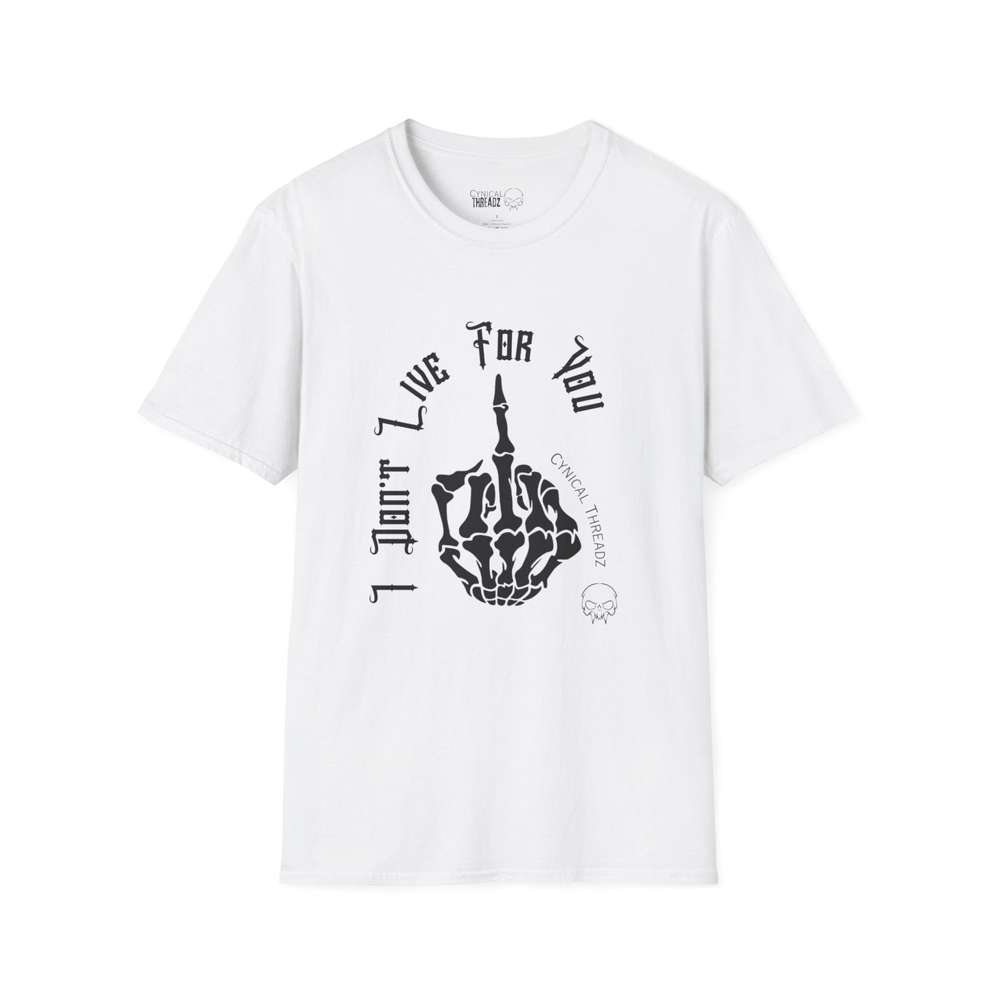 5.I Don't Live For You T-Shirt