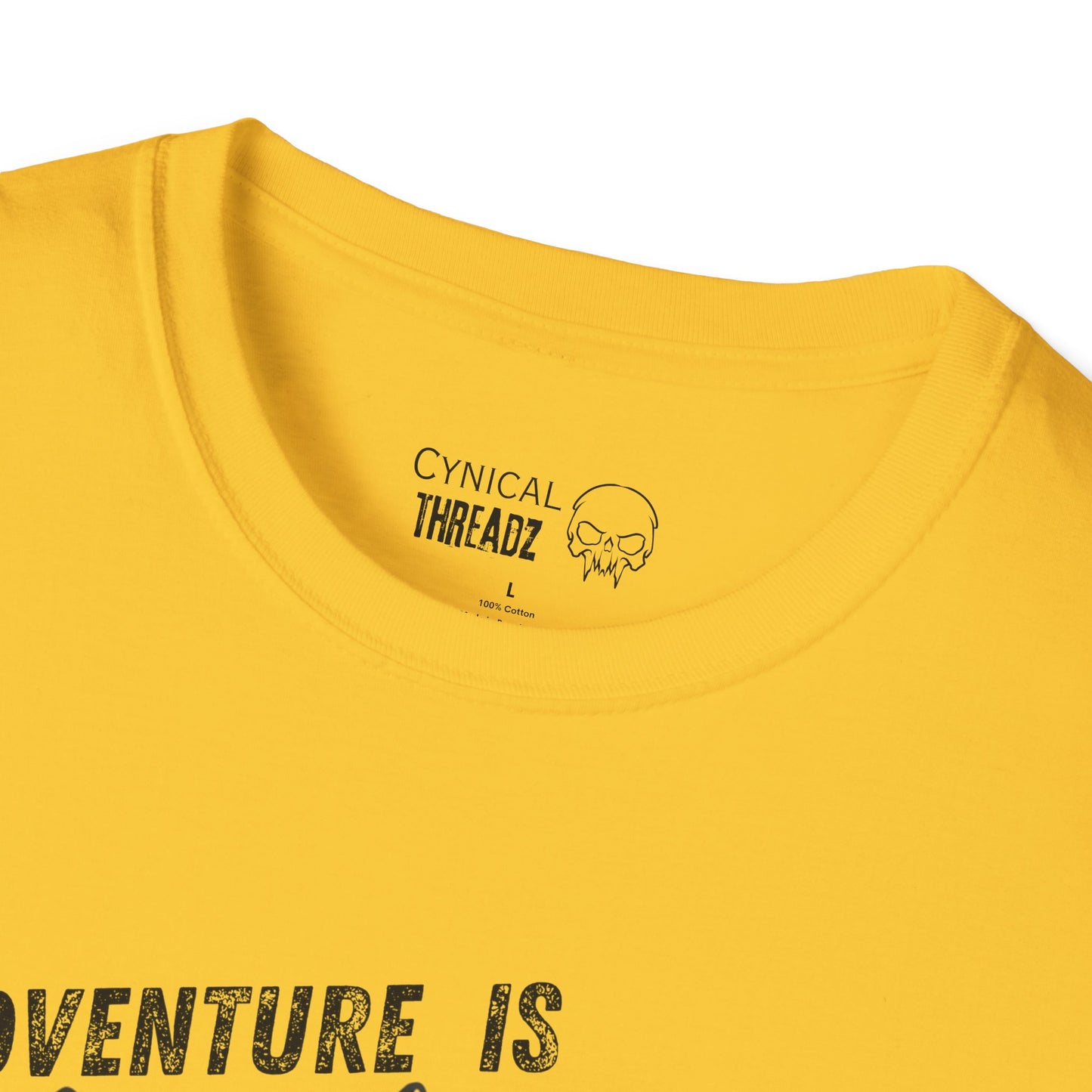 Adventure Seeker Unisex T-Shirt - 'Adventure is out there and so are Serial Killers'