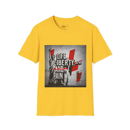 Life, Liberty, and Pain Graphic Unisex Softstyle T-Shirt