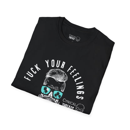 1. 'Fuck Your Feelings Work Harder' T-shirt